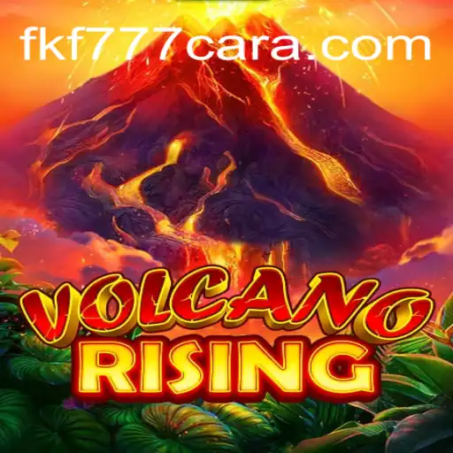 VolcanoRising: An Exciting Adventure Awaits with FKF777