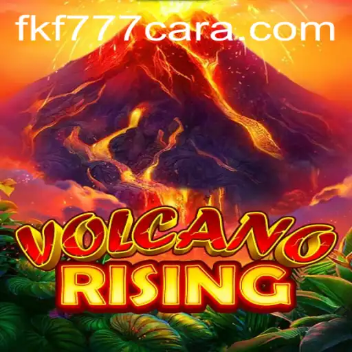 VolcanoRising: An Exciting Adventure Awaits with FKF777